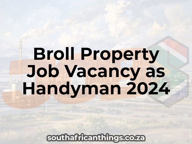 Broll Property Job Vacancy as Handyman 2024