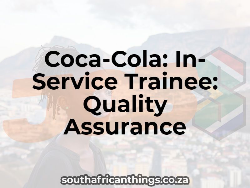 Coca-Cola: In-Service Trainee: Quality Assurance