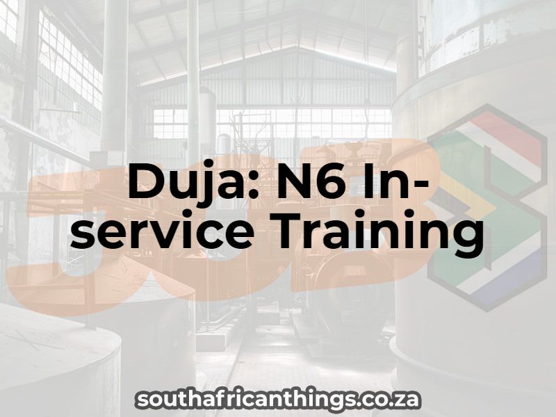 Duja: N6 In-service Training
