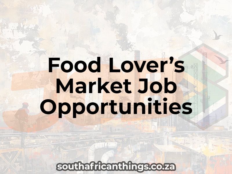 Food Lover’s Market Job Opportunities