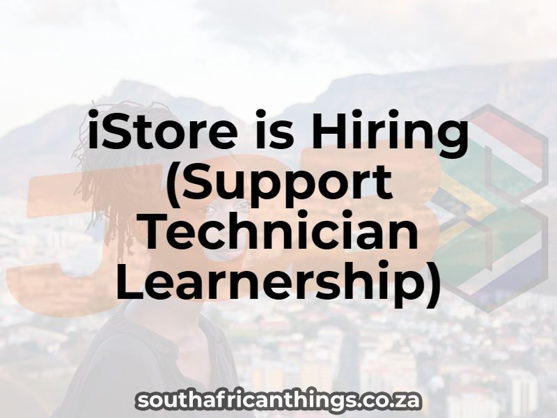 iStore is Hiring (Support Technician Learnership)