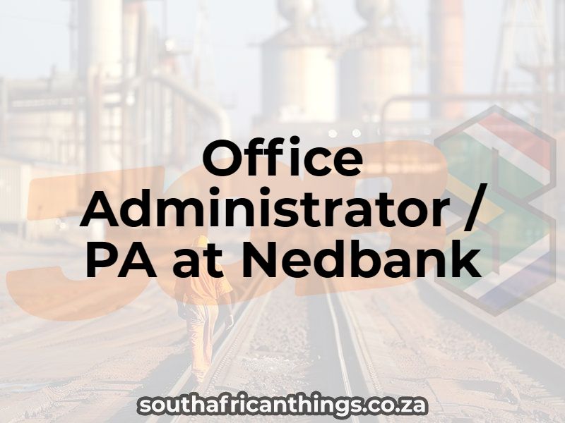 Office Administrator / PA at Nedbank