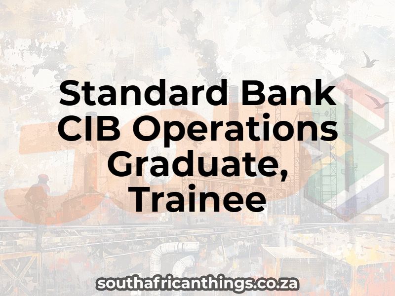 Standard Bank CIB Operations Graduate, Trainee