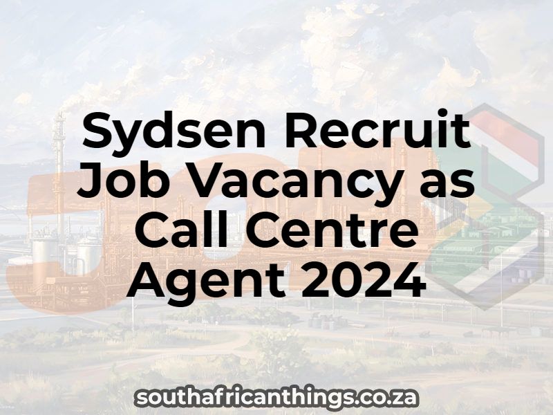 Sydsen Recruit Job Vacancy as Call Centre Agent 2024