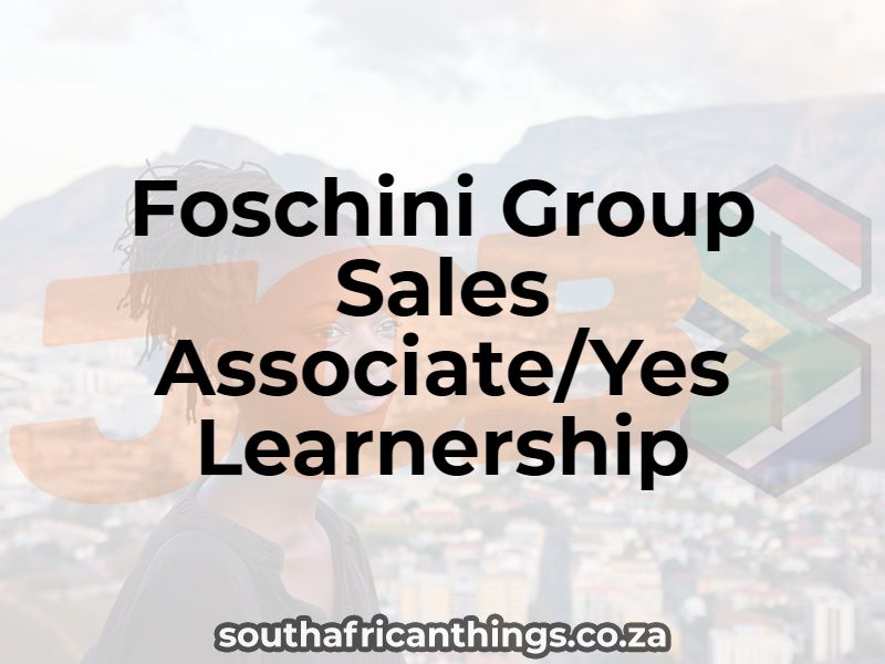 Foschini Group Sales Associate/Yes Learnership