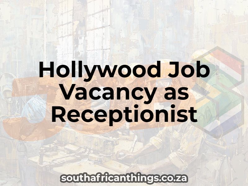 Hollywood Job Vacancy as Receptionist