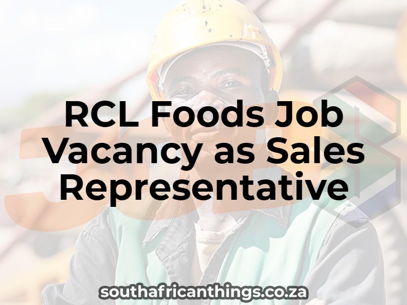 RCL Foods Job Vacancy as Sales Representative