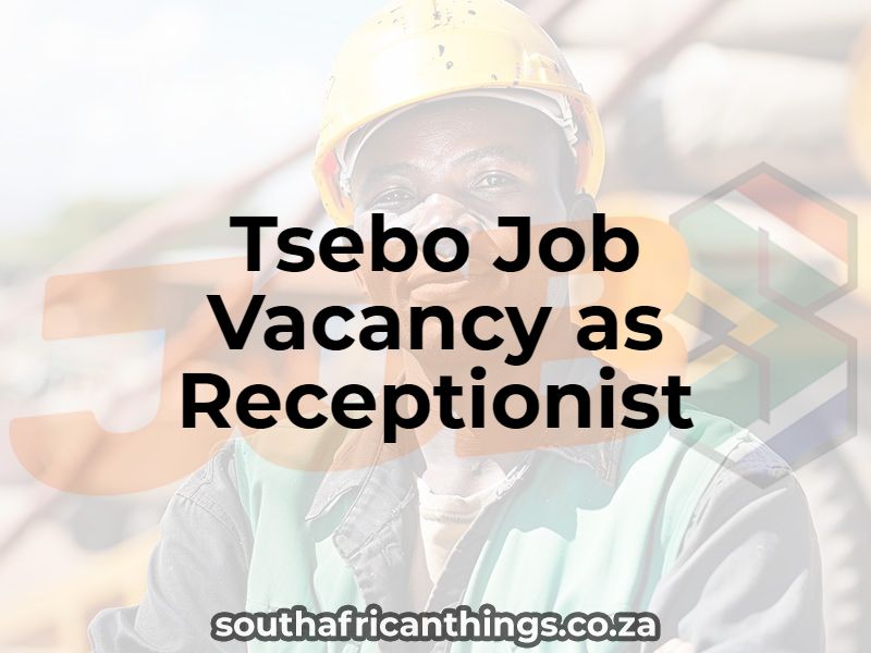 Tsebo Job Vacancy as Receptionist